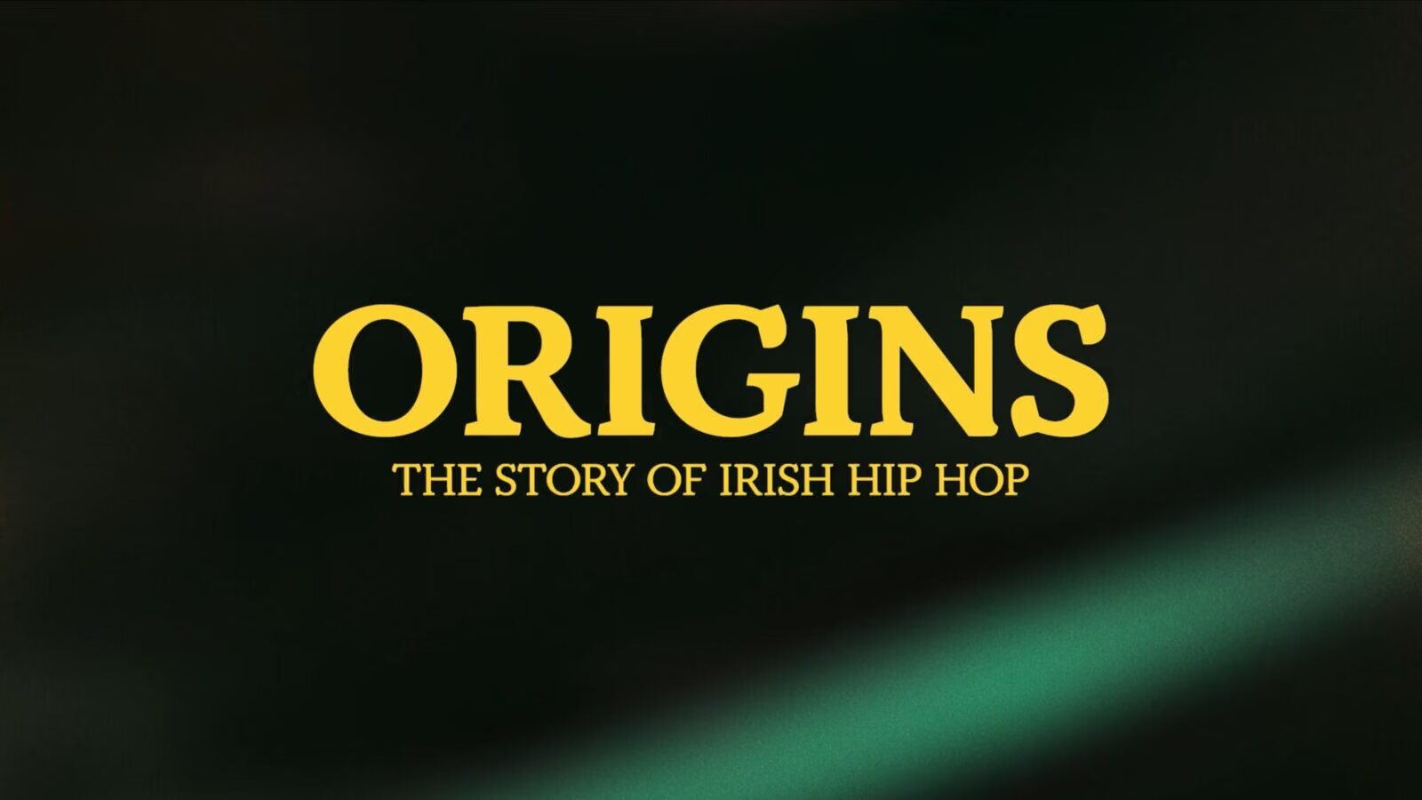 The title card for Origins: The Story of Irish Hip Hop